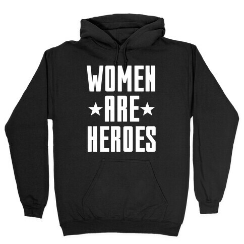 Women Are Heroes Hooded Sweatshirt
