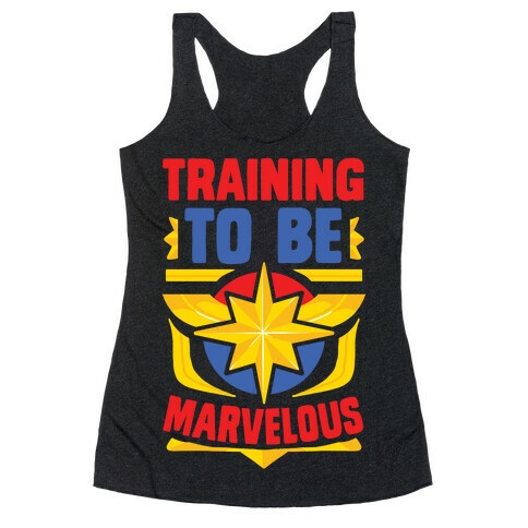 Traning to be Marvelous Racerback Tank Top