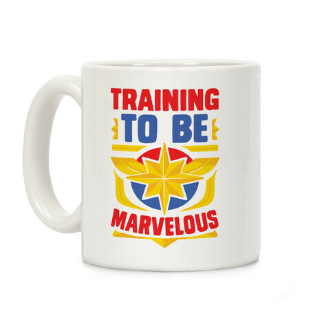 Traning to be Marvelous Coffee Mug