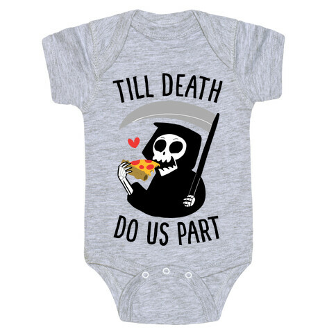 Till Death Do Us Part Baby One-Piece
