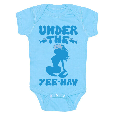 Under The Yee-Haw Under The Sea Country Mermaid Parody White Print Baby One-Piece