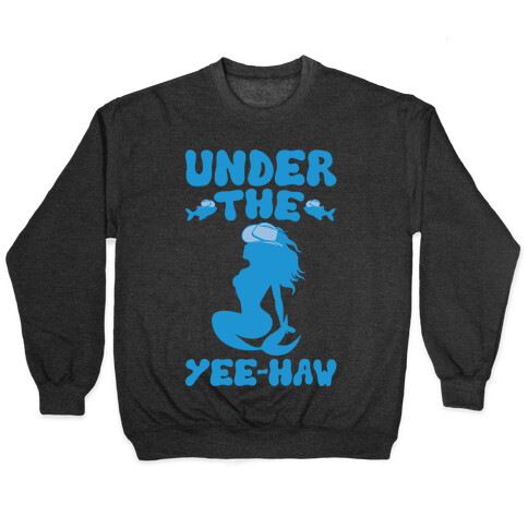 Under The Yee-Haw Under The Sea Country Mermaid Parody White Print Pullover