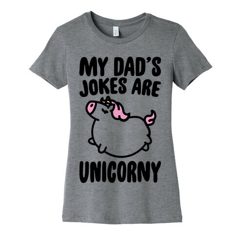 My Dad's Jokes Are Unicorny Baby Onesie Womens T-Shirt