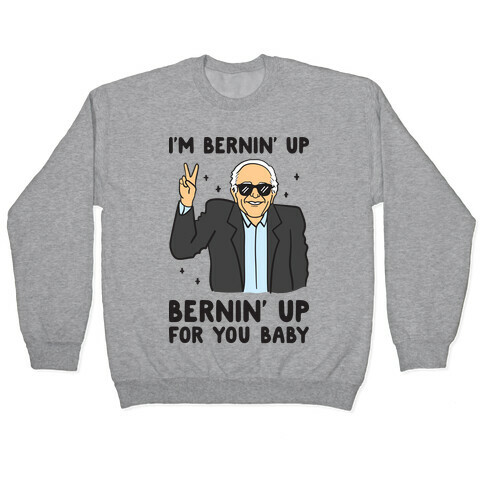 Bernin' Up For You Baby Pullover