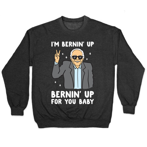Bernin' Up For You Baby Pullover