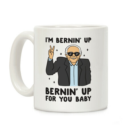 Bernin' Up For You Baby Coffee Mug