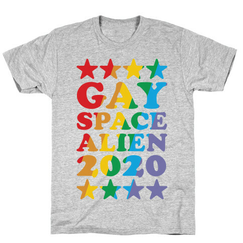 Gay Space Alien 2020 T-Shirt