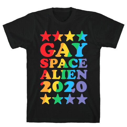 Gay Space Alien 2020 T-Shirt