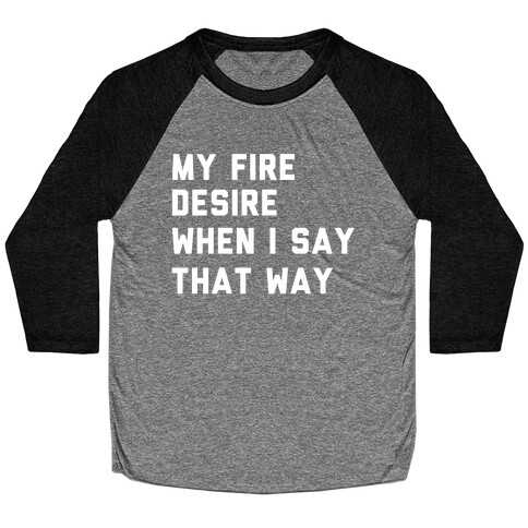 I Want It That Way Lyrics (1 of 2 pair) Baseball Tee