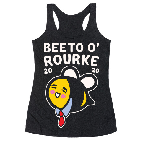 Beeto O'Rourke 2020 Bee Parody White Print Racerback Tank Top