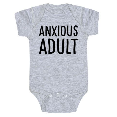 Anxious Adult  Baby One-Piece