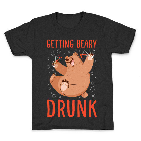 Getting Beary Drunk Kids T-Shirt