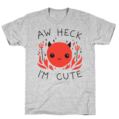 Aw Heck I'm Cute Devil T-Shirt