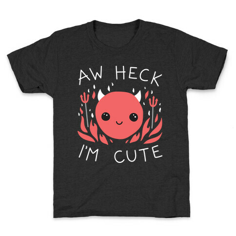 Aw Heck I'm Cute Devil Kids T-Shirt
