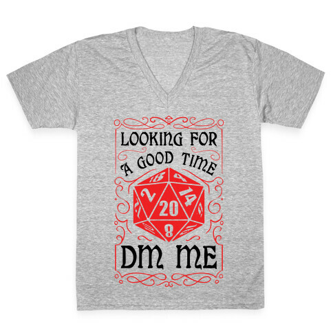 Looking For A good time, DM Me V-Neck Tee Shirt