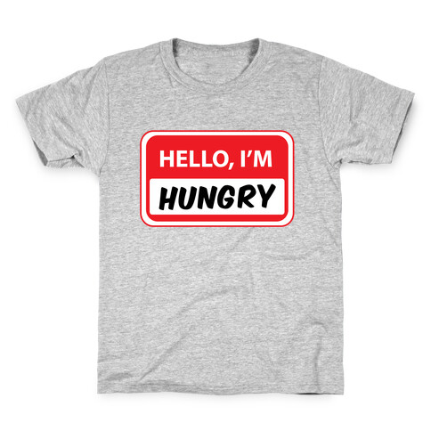 Hello I'm Hungry Kids T-Shirt
