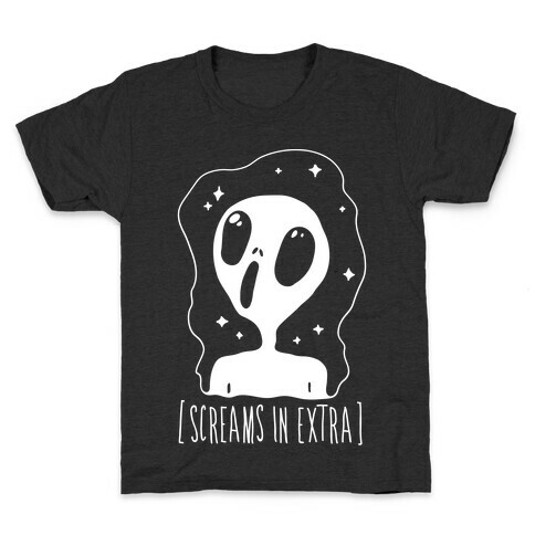 Screams in Extra Kids T-Shirt