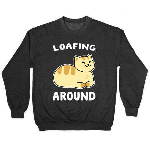 Loafing Around Pullover