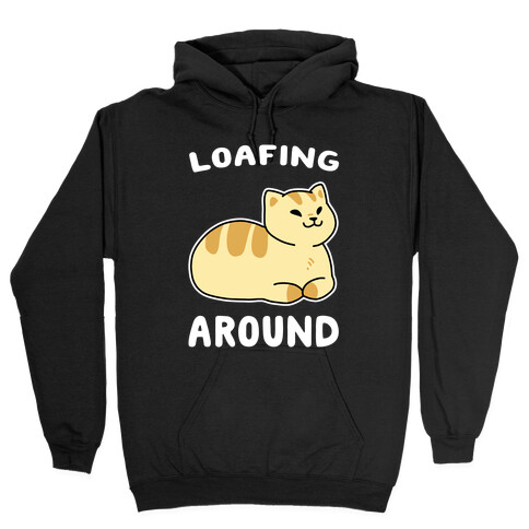 Loafing Around Hooded Sweatshirt