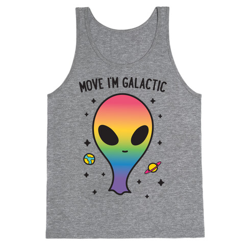 Move I'm Galactic Tank Top