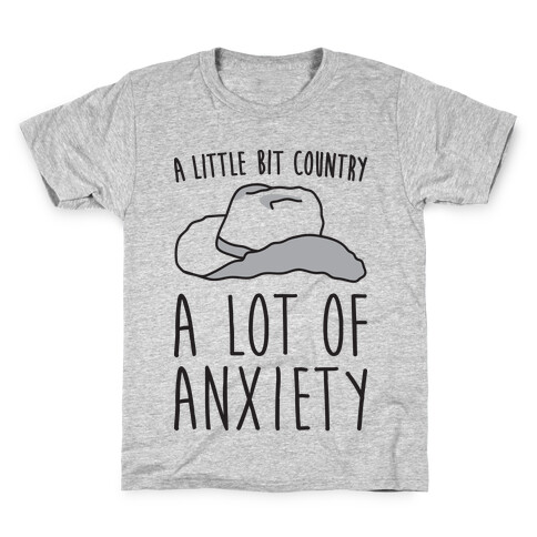 A Little Bit Country A Lot of Anxiety Kids T-Shirt