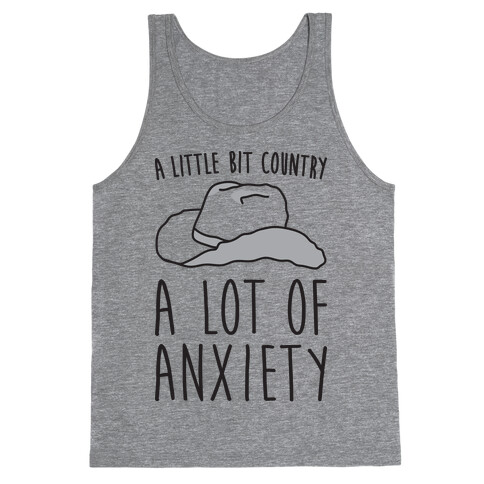 A Little Bit Country A Lot of Anxiety Tank Top
