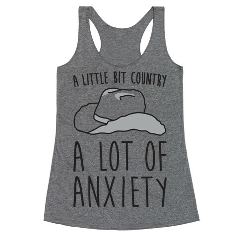 A Little Bit Country A Lot of Anxiety Racerback Tank Top