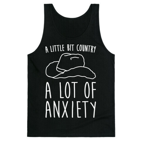 A Little Bit Country A Lot of Anxiety Tank Top