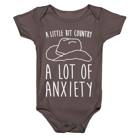 A Little Bit Country A Lot of Anxiety Baby One-Piece