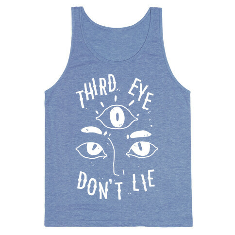 Third Eye Don't Lie Tank Top