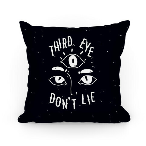 Third Eye Don't Lie Pillow
