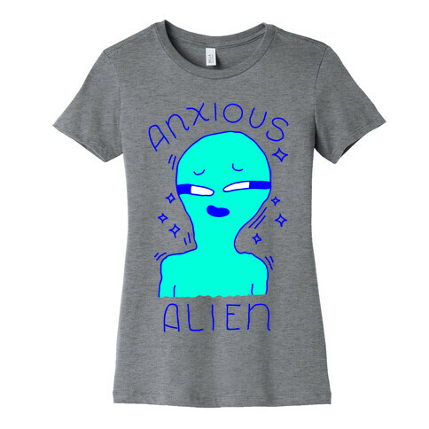 Anxious Alien Womens T-Shirt