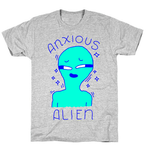 Anxious Alien T-Shirt