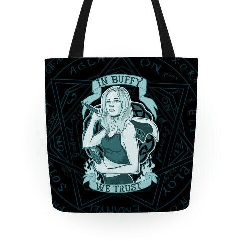 In Buffy We Trust Tote