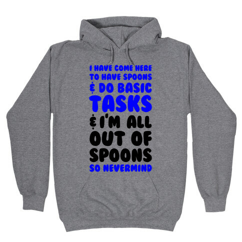 All Out of Spoons Hooded Sweatshirt