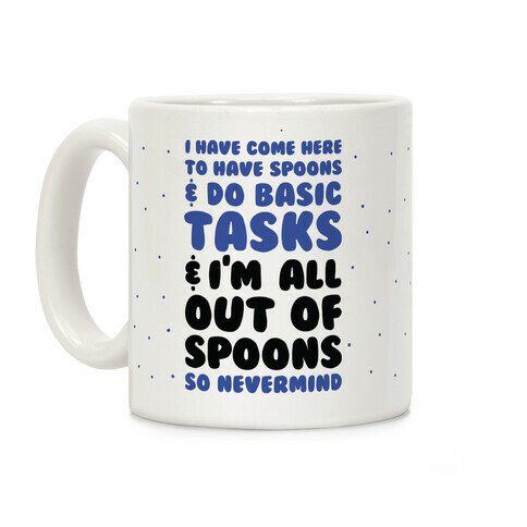 All Out of Spoons Coffee Mug