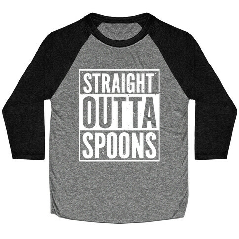 Straight Outta Spoons Baseball Tee