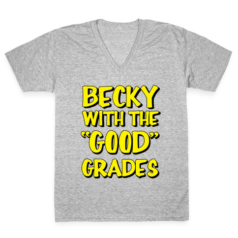 Beck With the "Good" Grades V-Neck Tee Shirt