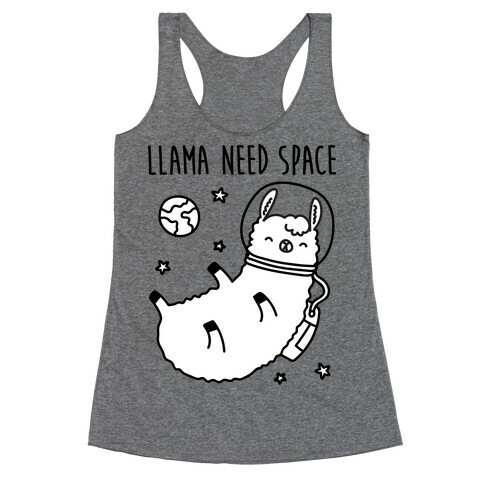 Llama Need Space Parody  Racerback Tank Top