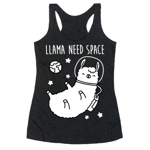 Llama Need Space Parody Racerback Tank Top