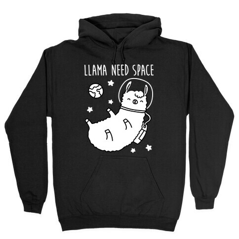 Llama Need Space Parody Hooded Sweatshirt