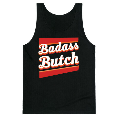 Badass Butch Tank Top