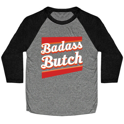 Badass Butch Baseball Tee