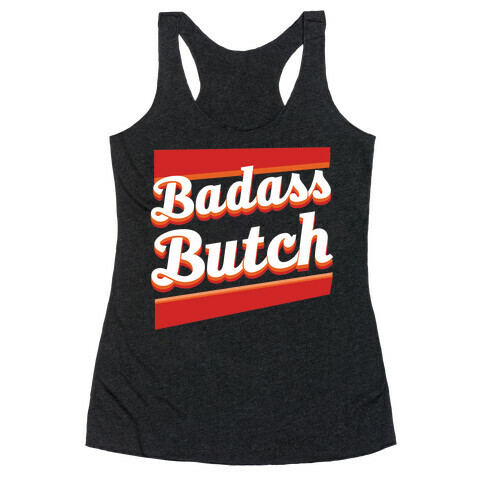 Badass Butch Racerback Tank Top