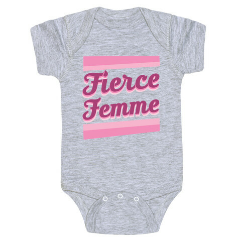 Fierce Femme  Baby One-Piece