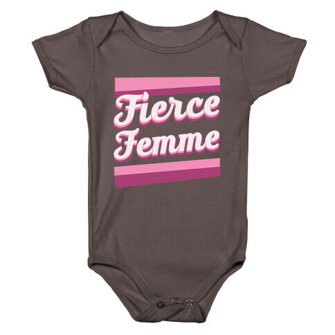 Fierce Femme  Baby One-Piece