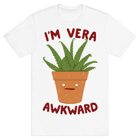 I'm Vera Awkward T-Shirt
