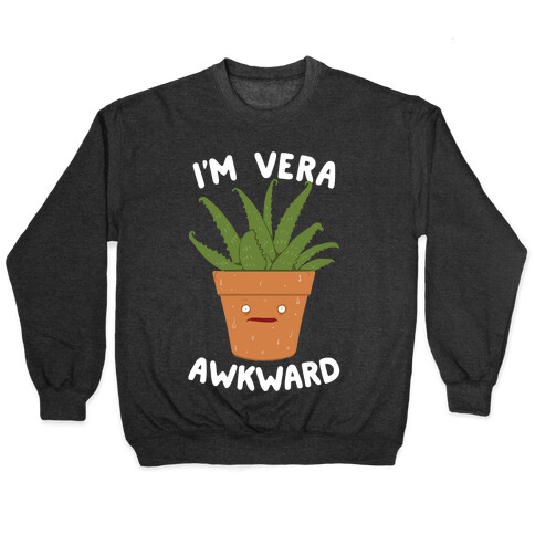 I'm Vera Awkward Pullover