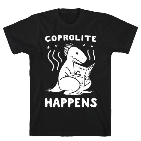 Coprolite Happens T-Shirt