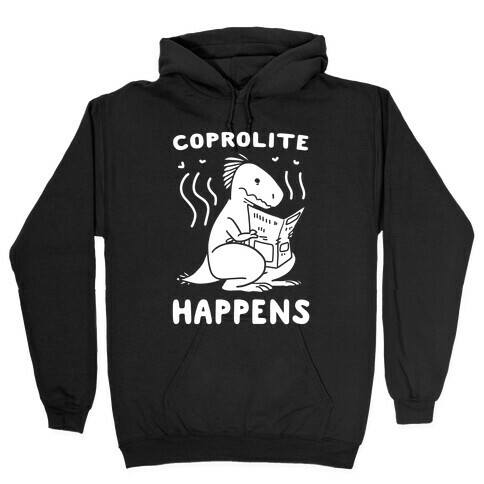 Coprolite Happens Hooded Sweatshirt